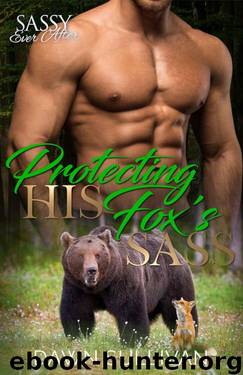 Protecting His Fox's Sass (Sass And Growl Book 2) by Dawn Sullivan