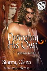 Protecting His Own [Viking Lore 2] (Siren Publishing: The Stormy Glenn ManLove Collection) by Stormy Glenn