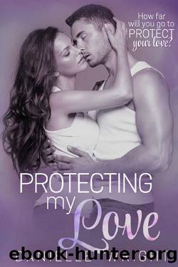 Protecting My Love by Danielle Wright
