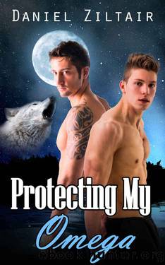 Protecting My Omega by Daniel Ziltair