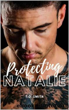 Protecting Natalie: An MC Romance Novel by T.O. Smith