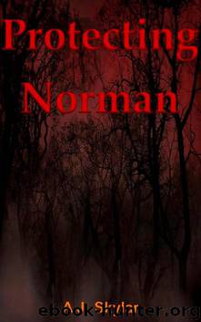 Protecting Norman (Book 1) by Skylar A.J