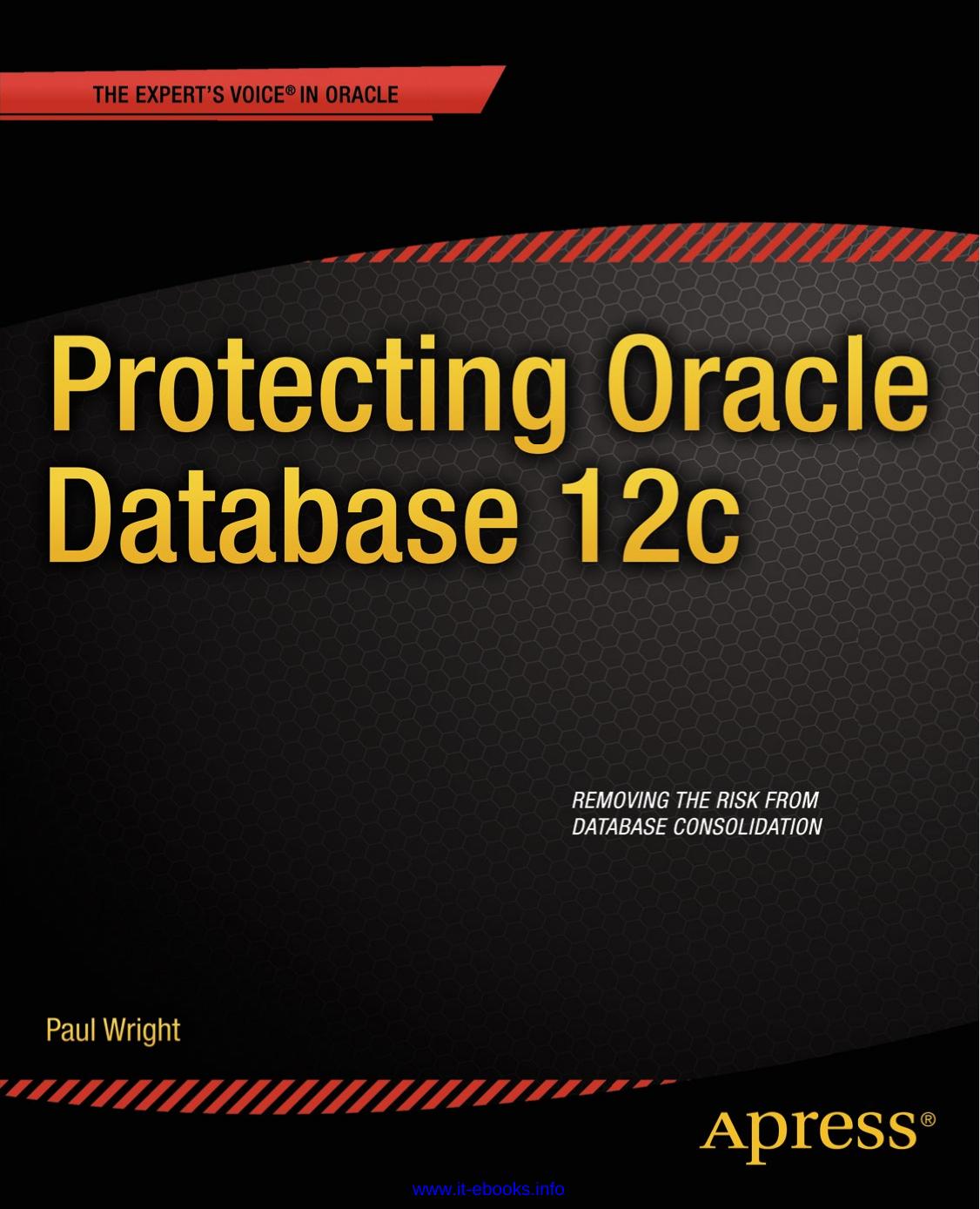 Protecting Oracle Database 12c by Paul Wright