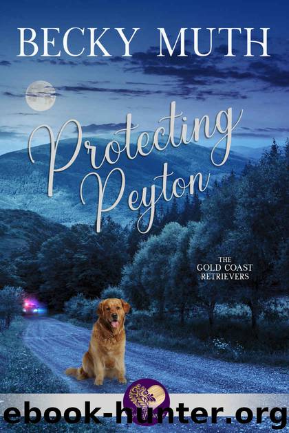 Protecting Peyton: The Gold Coast Retrievers, Book 4 by Muth Becky & Press Sweet Promise