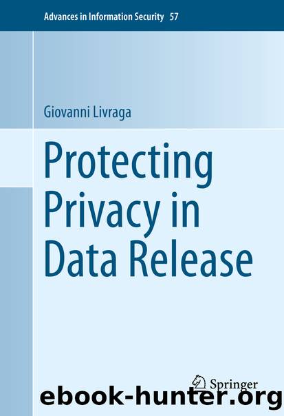 Protecting Privacy in Data Release by Giovanni Livraga