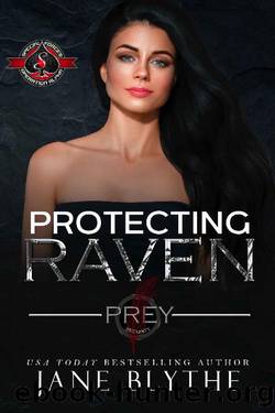 Protecting Raven (Special Forces: Operation Alpha) (Prey Security Book 2) by Jane Blythe & Operation Alpha