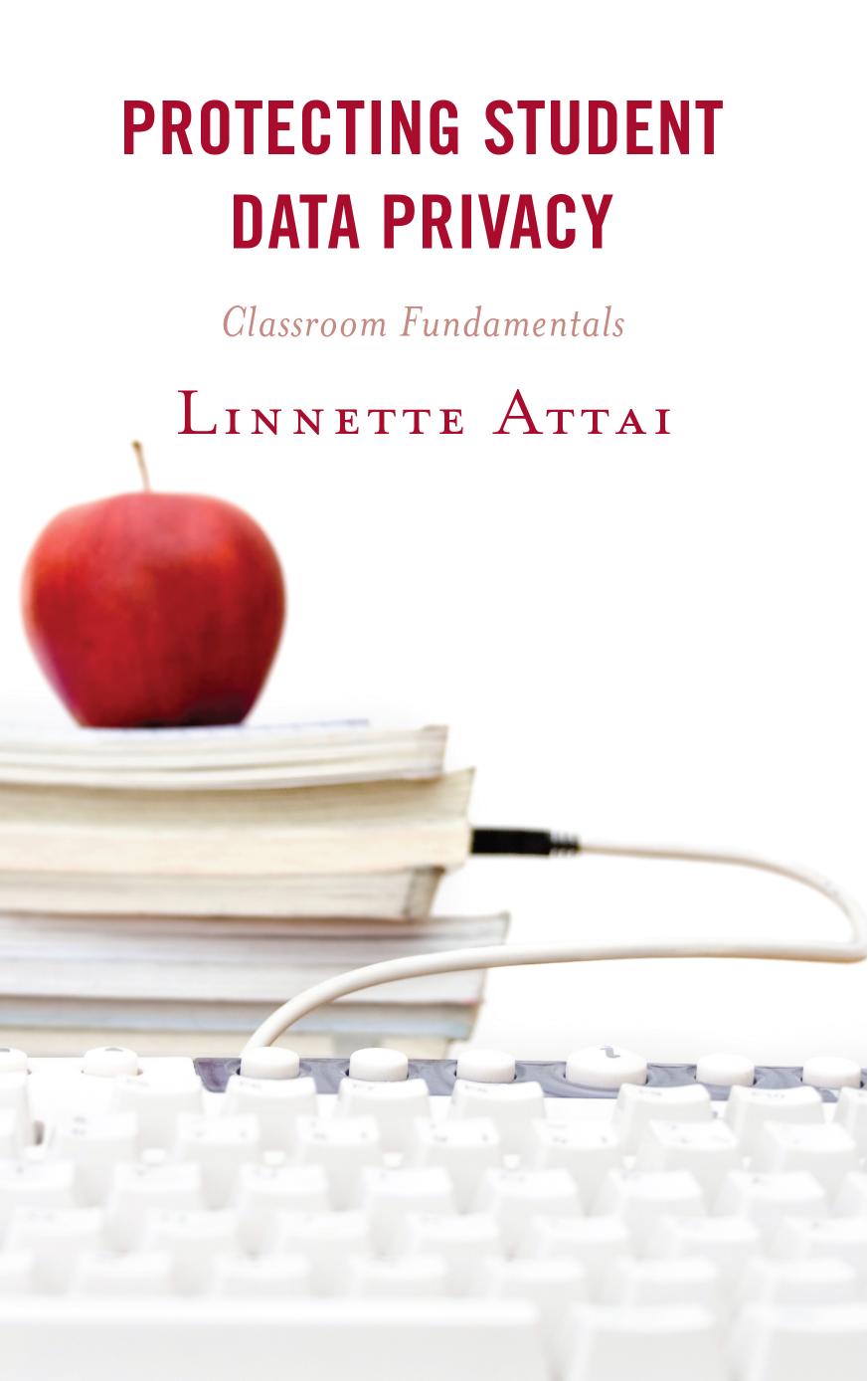 Protecting Student Data Privacy: Classroom Fundamentals by Linnette Attai