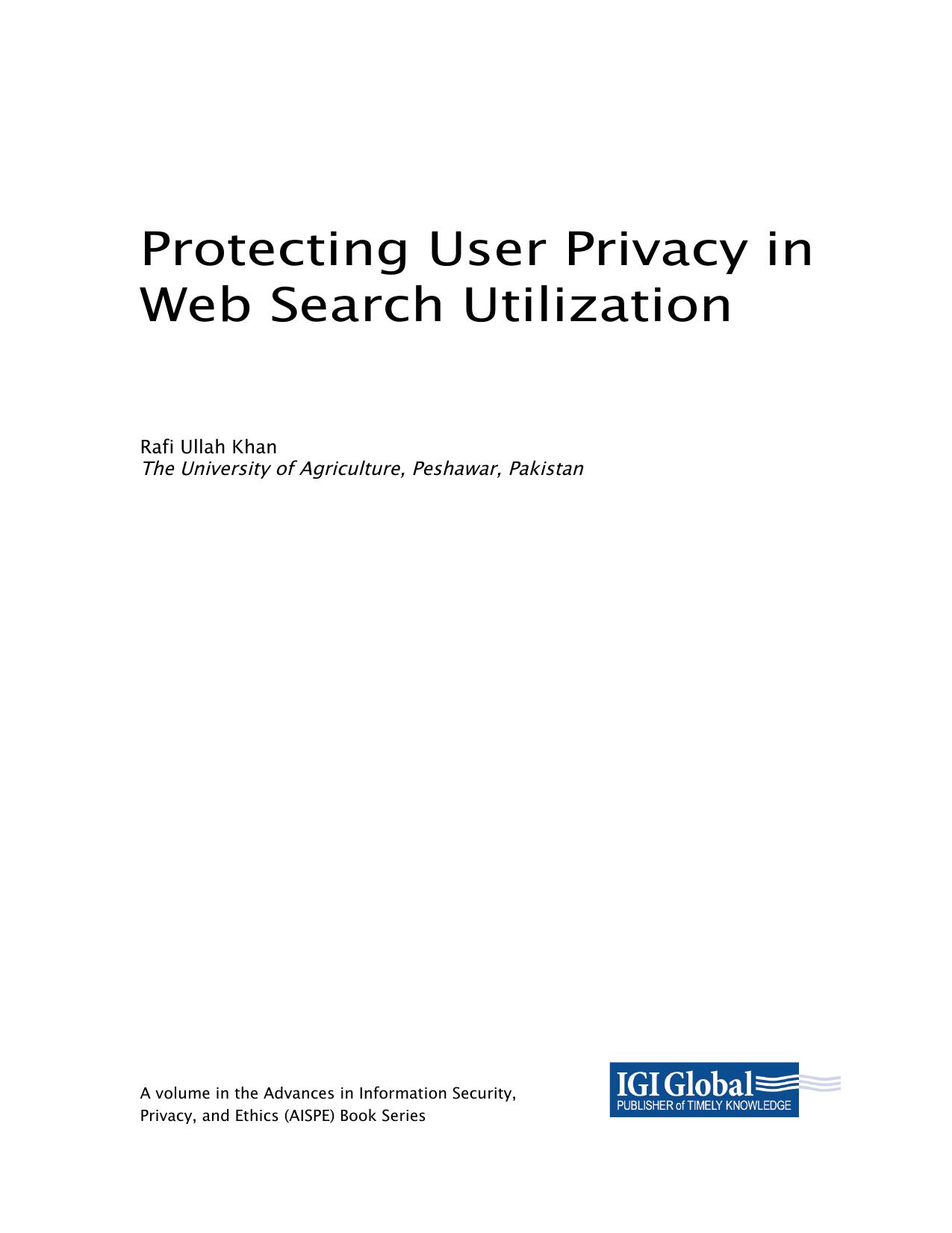 Protecting User Privacy in Web Search Utilization [Team-IRA] by Rafi Ullah Khan (editor)