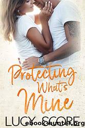 Protecting What's Mine by Score Lucy