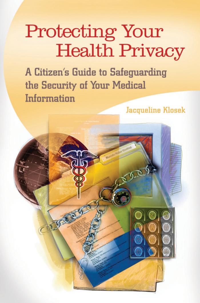 Protecting Your Health Privacy: A Citizen's Guide to Safeguarding the Security of Your Medical Information by Unknow