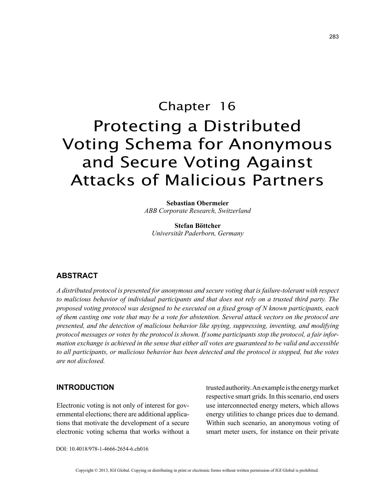 Protecting a Distributed Voting Schema for Anonymous and Secure Voting Against Attacks of Malicious Partners by Sebastian Obermeier Stefan Böttcher