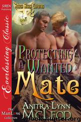 Protecting a Wanted Mate [Rough River Coyotes 8] (Siren Publishing Everlasting Classic ManLove) by Anitra Lynn McLeod