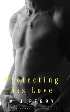 Protecting his Love by M.J. Perry