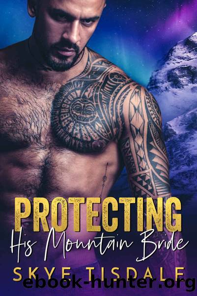 Protecting his Mountain Bride by Skye Tisdale