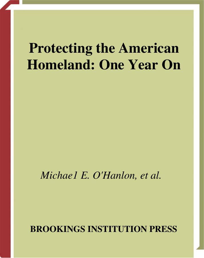 Protecting the American Homeland: One Year on by Michael E. O'Hanlon