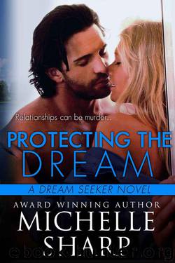 Protecting the Dream (A Dream Seeker Novella Book 2) by Sharp Michelle