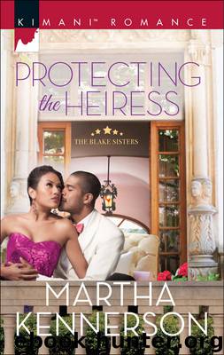 Protecting the Heiress by Martha Kennerson