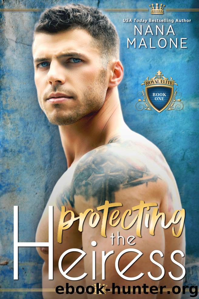 Protecting the Heiress by Nana Malone