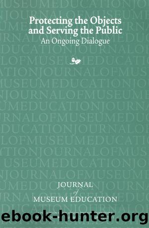 Protecting the Objects and Serving the Public by Cynthia Robinson Tina R Nolan