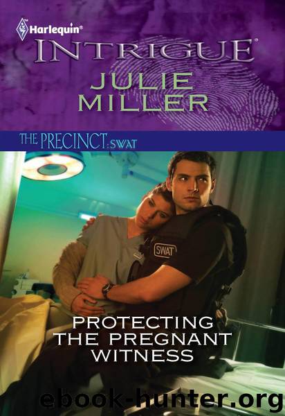 Protecting the Pregnant Witness by Miller Julie