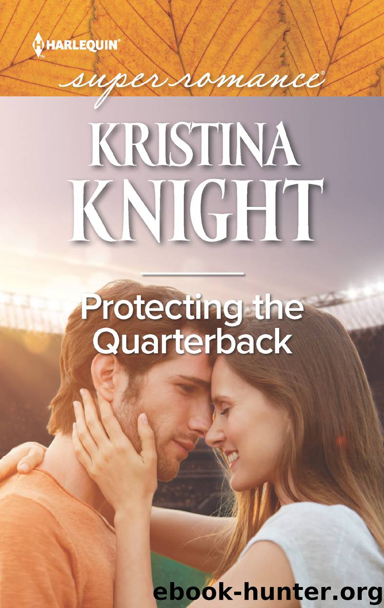 Protecting the Quarterback by Kristina Knight