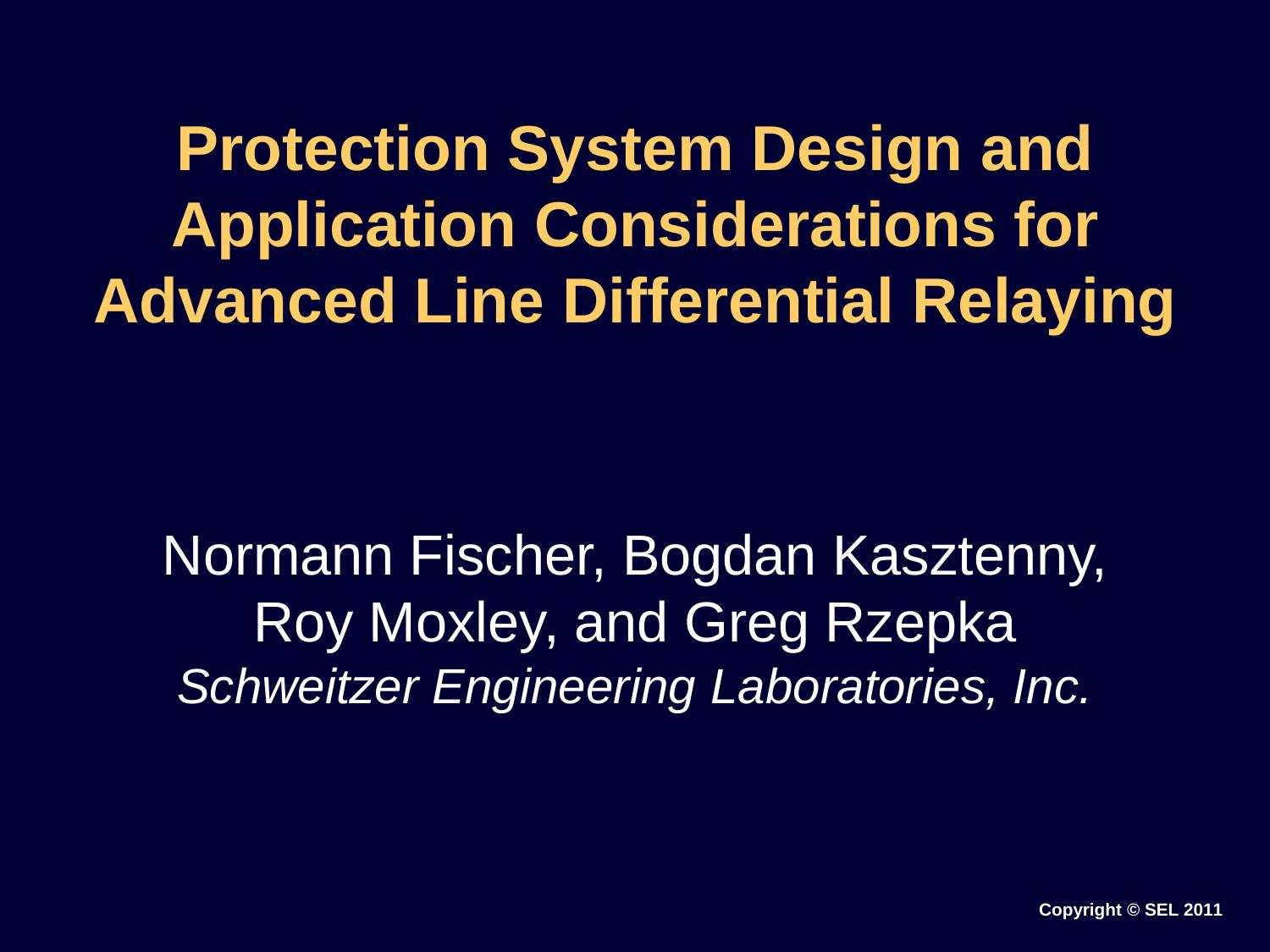 Protection System Design and Application Considerations for Advanced Line Differential Relaying by Normann Fischer Bogdan Kasztenny Roy Moxley Greg Rzepka
