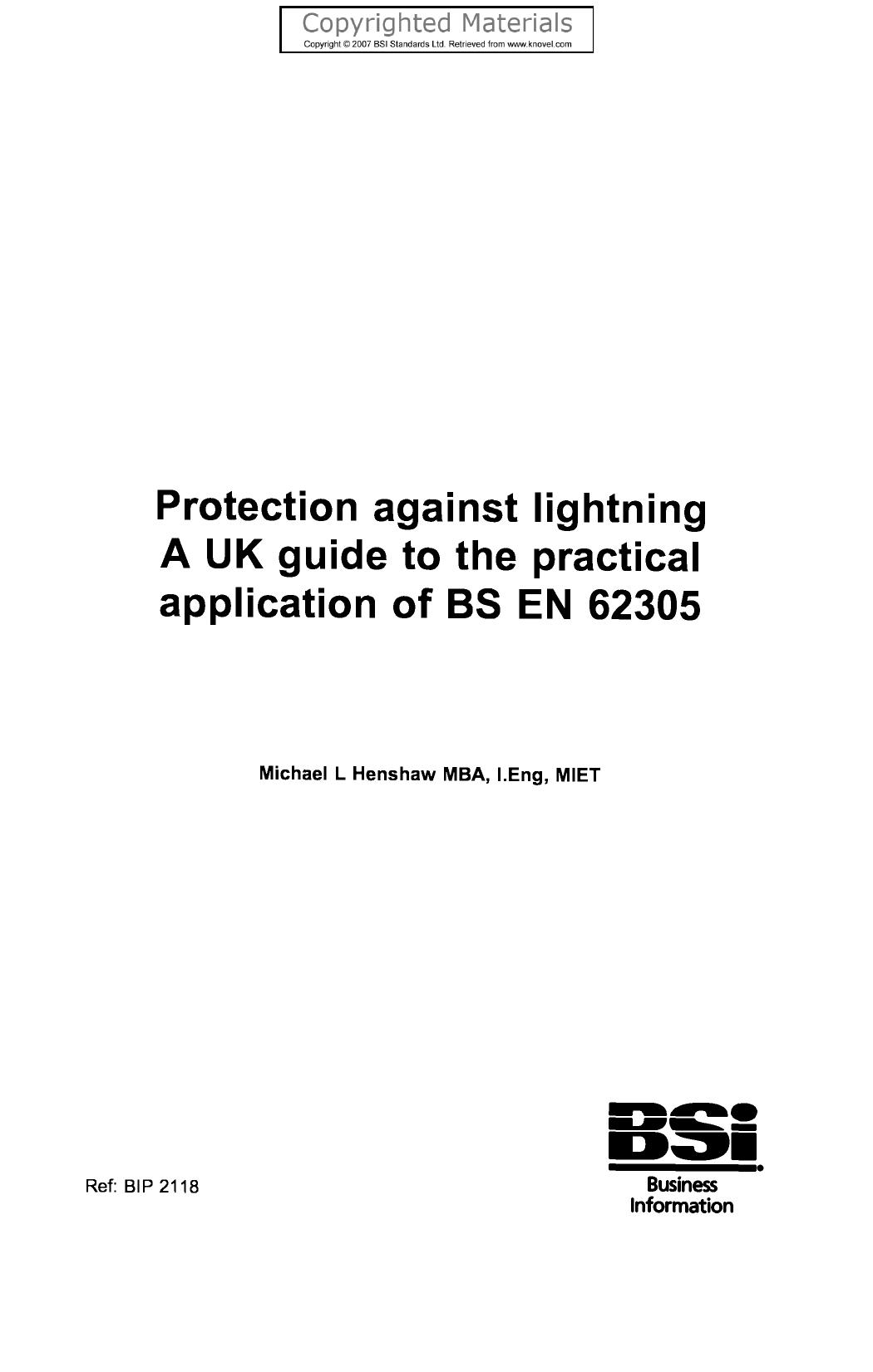 Protection against Lightning - A UK Guide to the Practical Application of BS EN 62305 by Henshaw Michael L
