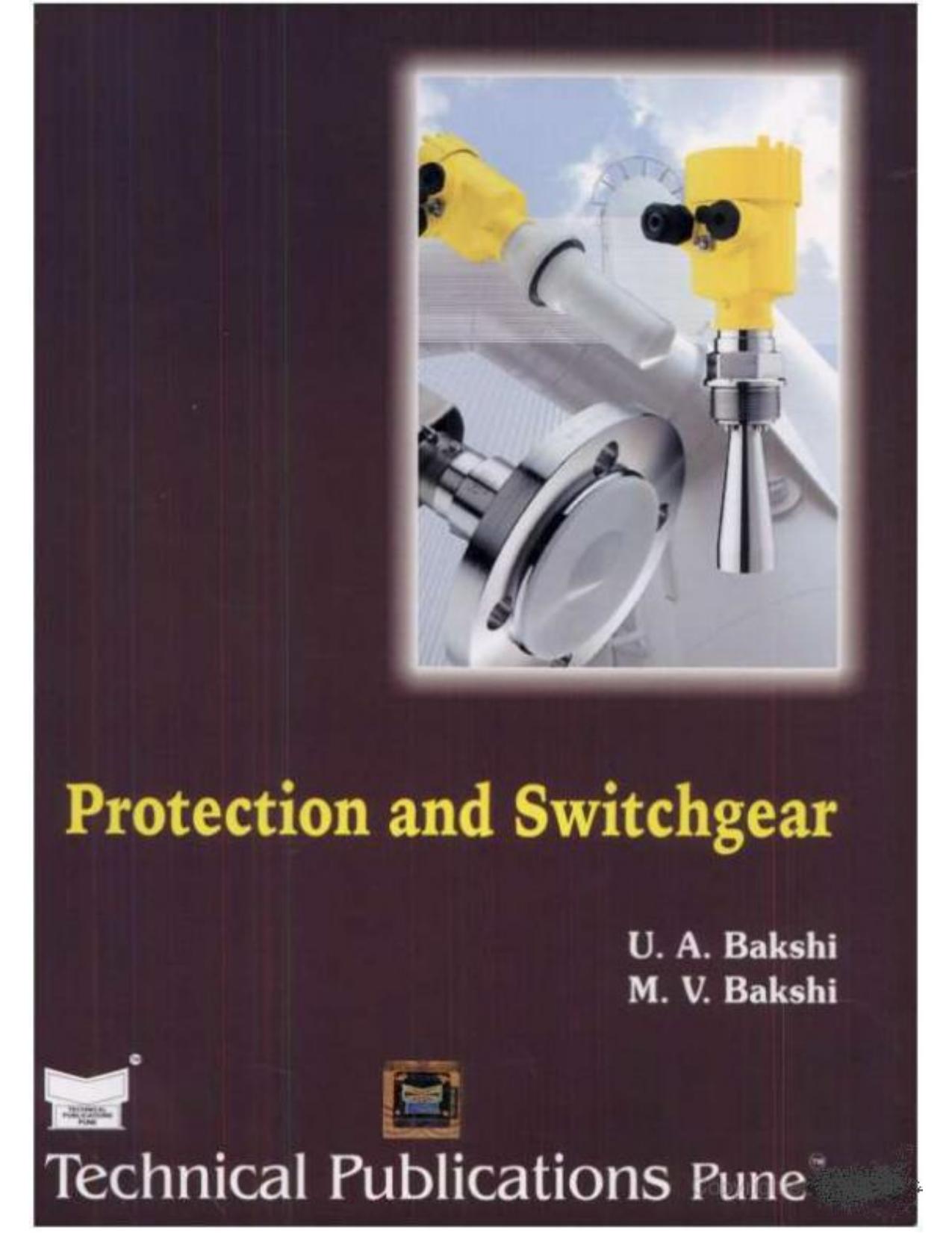 Protection and Switchgear (Repost) by U.A.Bakshi M.V.Bakshi