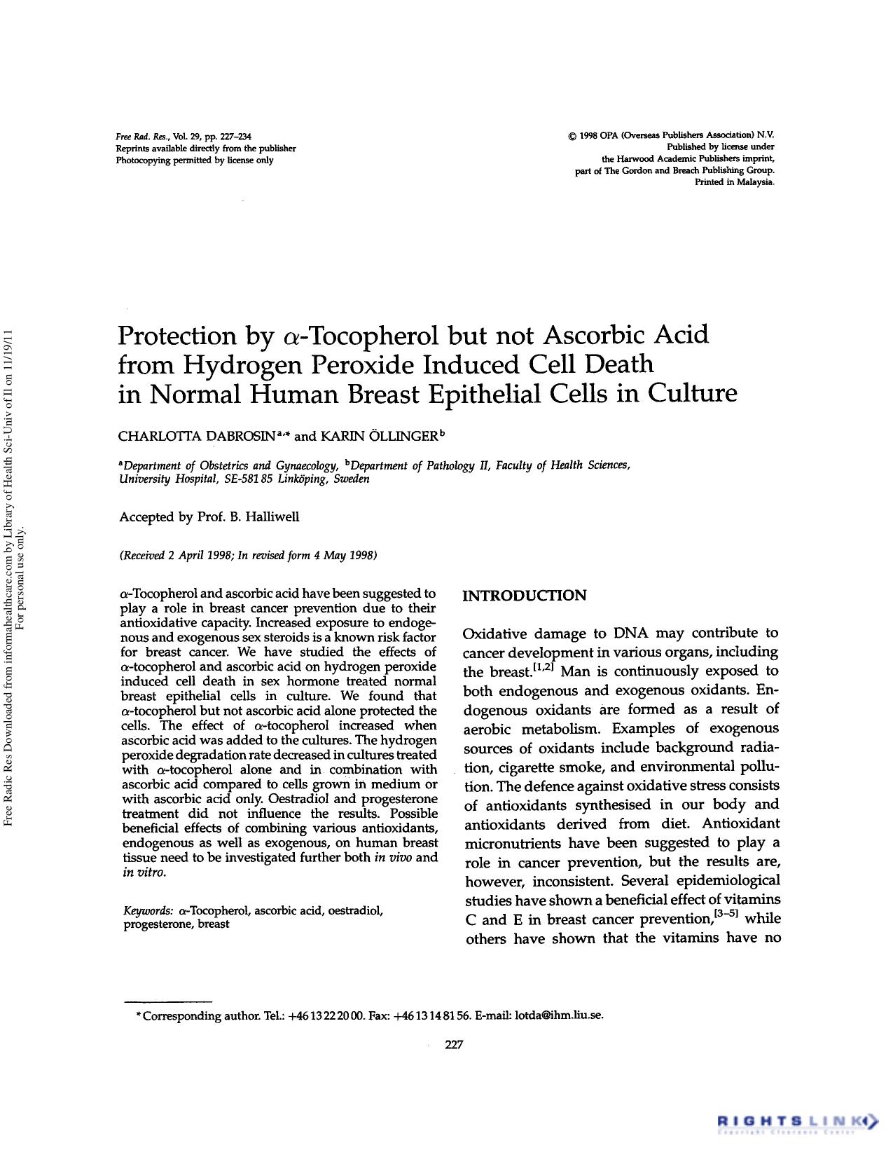 Protection by Î±-tocopherol but not ascorbic acid from hydrogen peroxide induced cell death in normal human breast epithelial cells in culture by Charlotta Dabrosin & Karin Öllinger