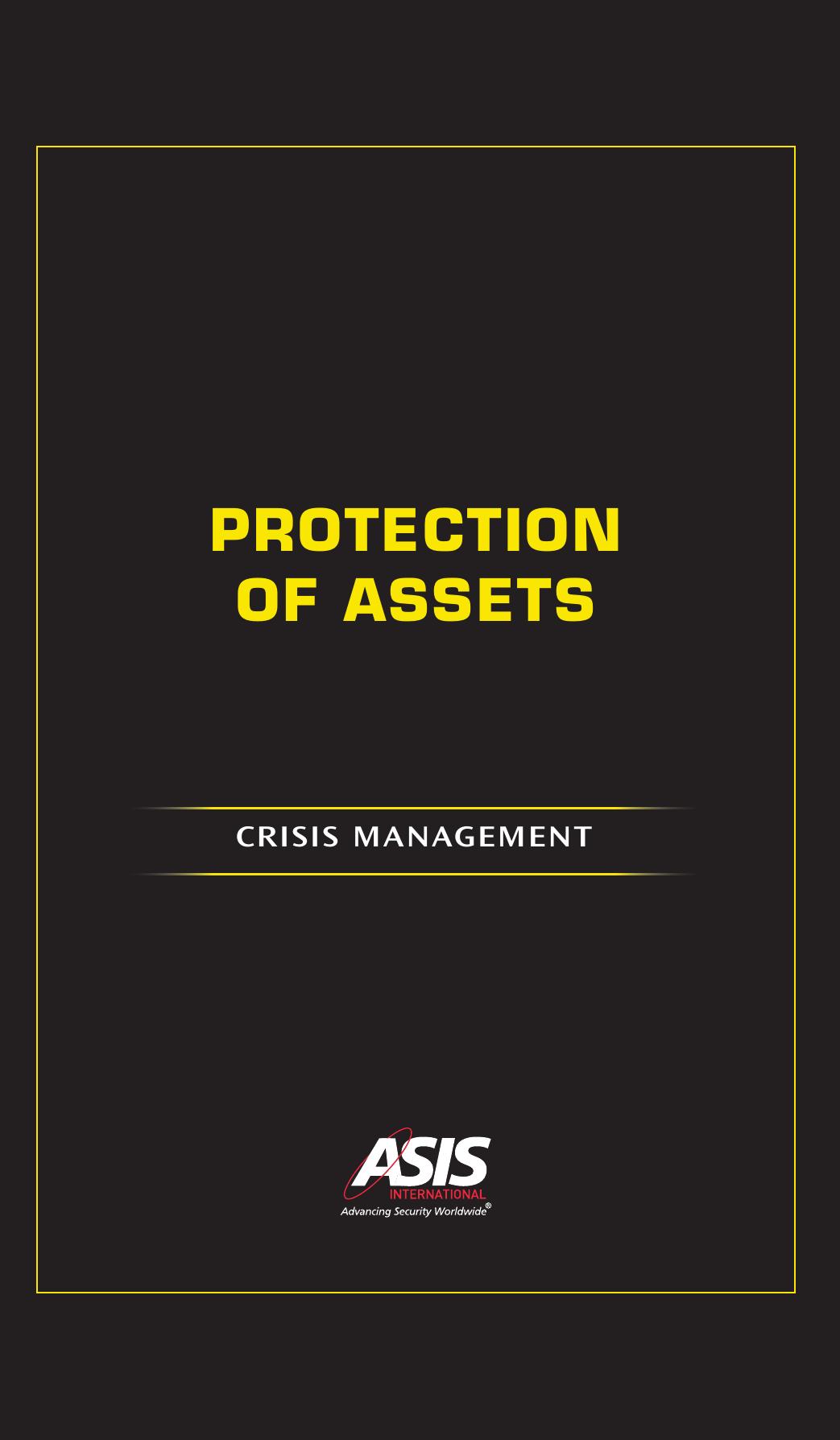Protection of Assets: Crisis Management by ASIS International; Michael E. Knoke