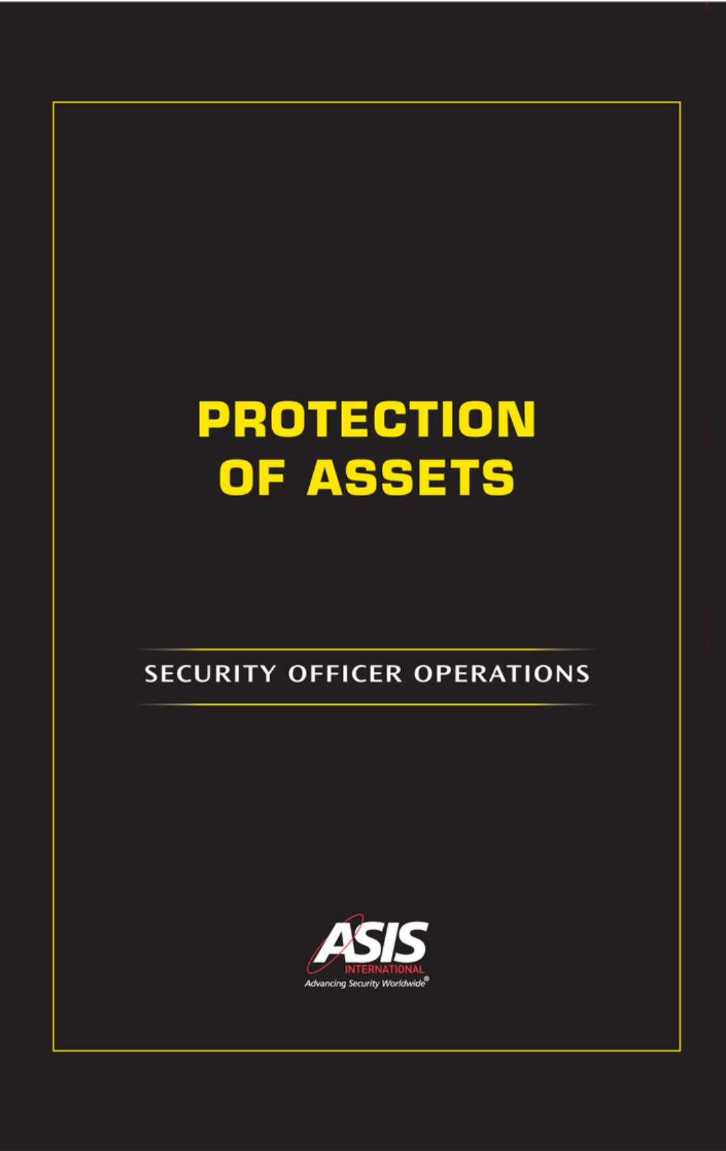Protection of Assets: Security Officer Operations by ASIS International; Michael E. Knoke