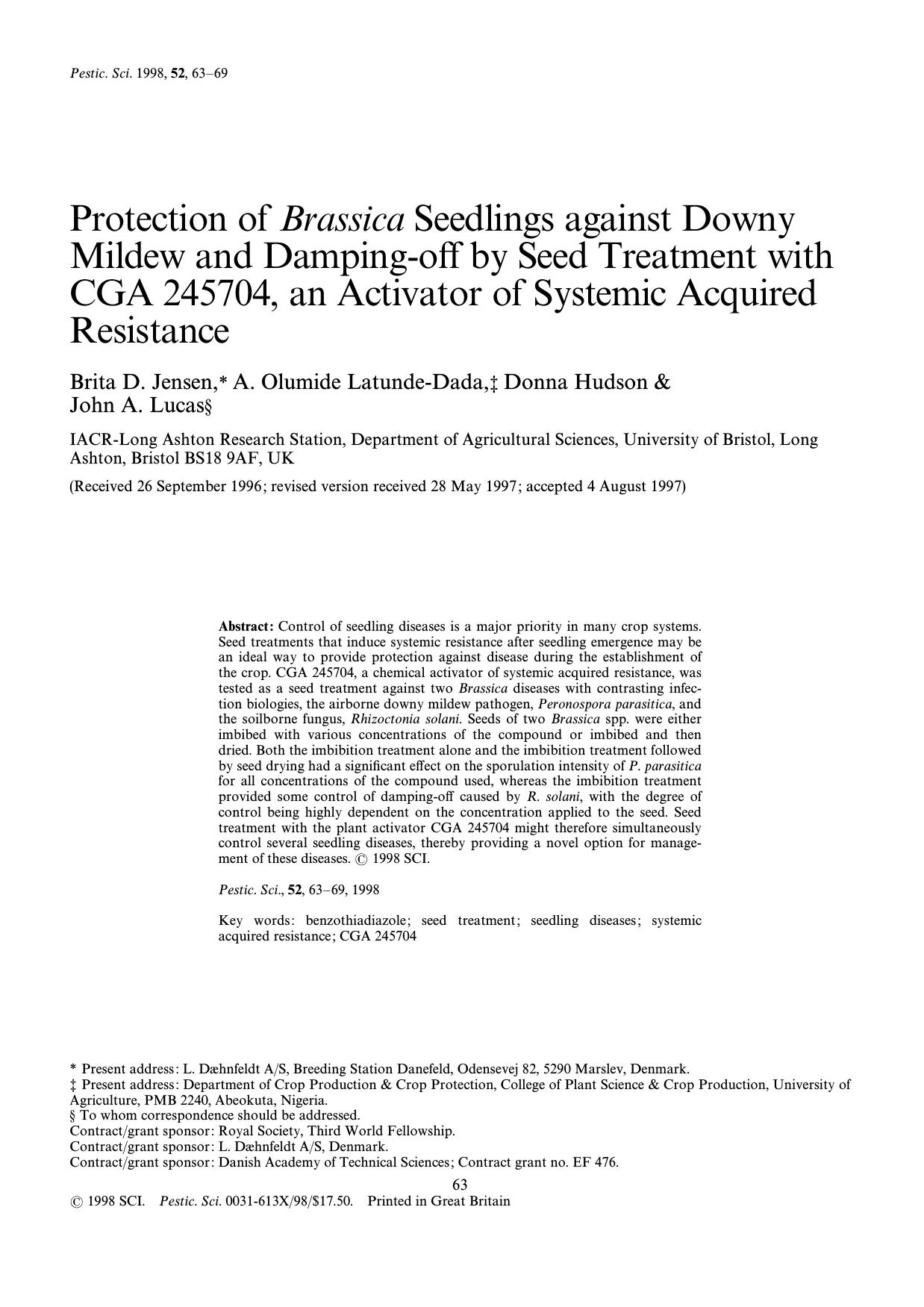 Protection of Brassica seedlings against downy mildew and dampingoff by seed treatment with CGA 245704, an activator of systemic acquired resistance by Jensen Olumide Latunde-Dada Hudson Lucas