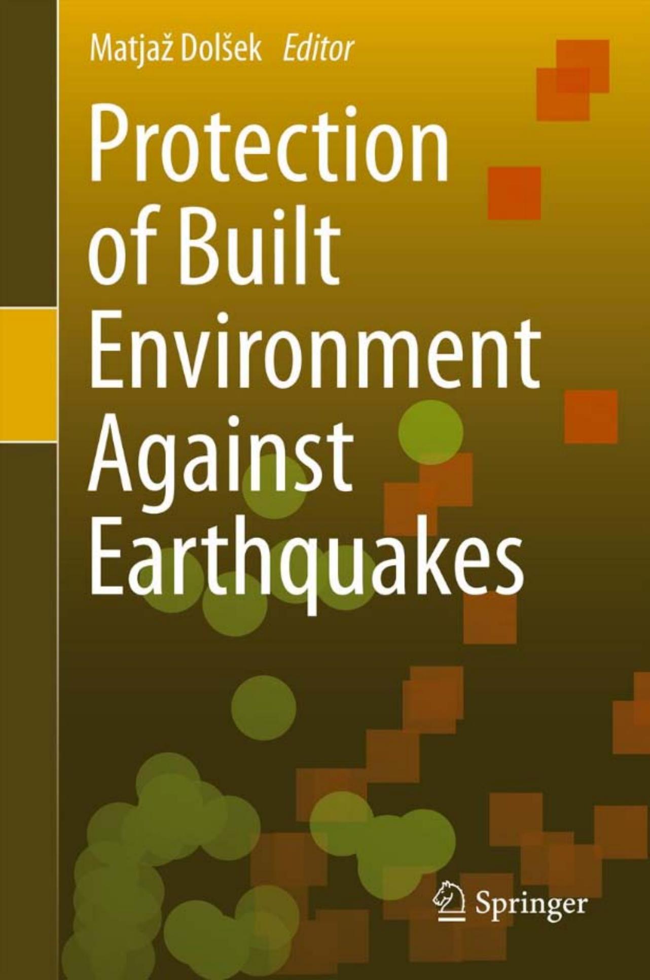 Protection of Built Environment Against Earthquakes by Unknow