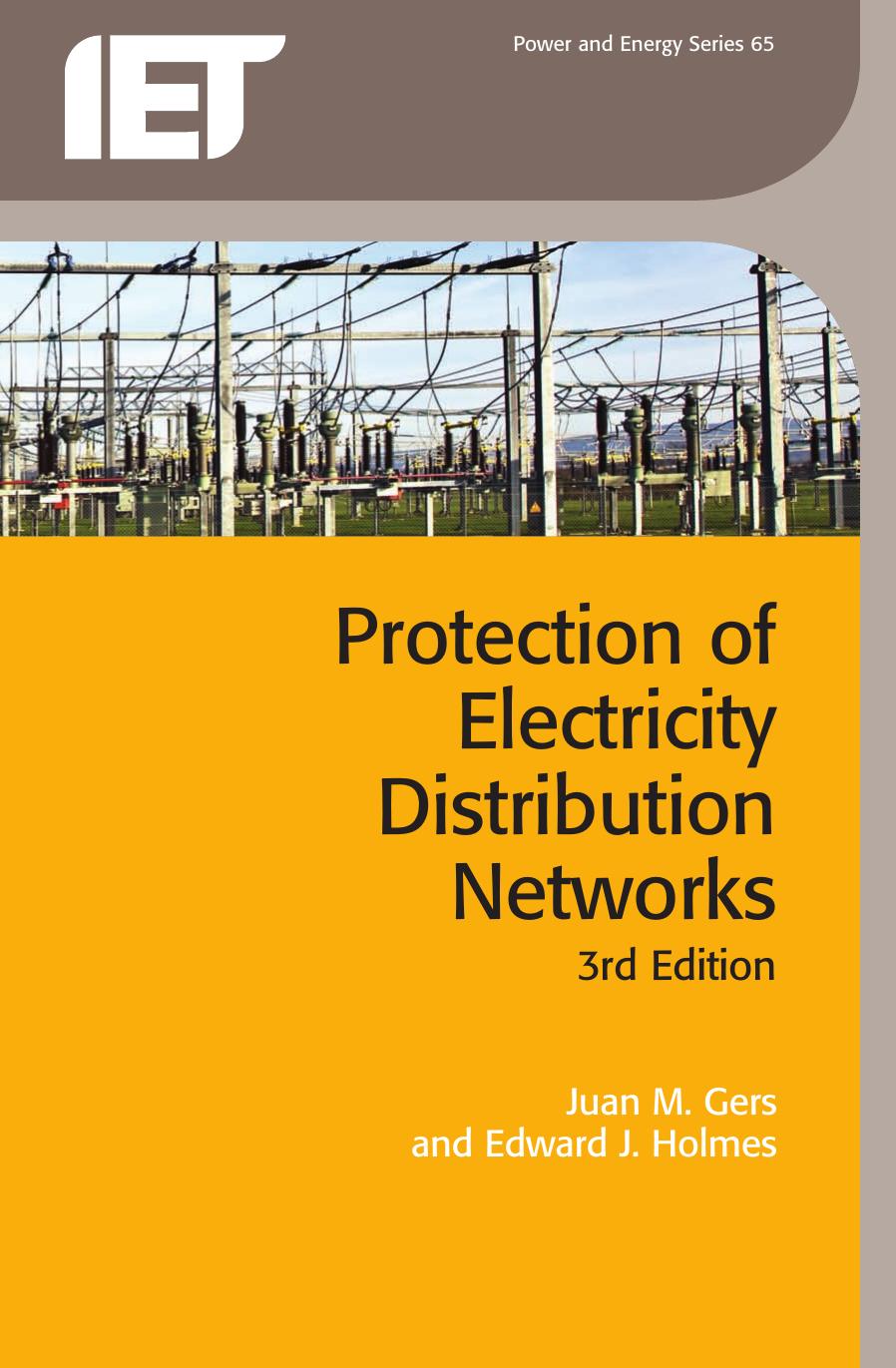 Protection of Electricity Distribution Networks by Juan M. Gers Edward J. Holmes