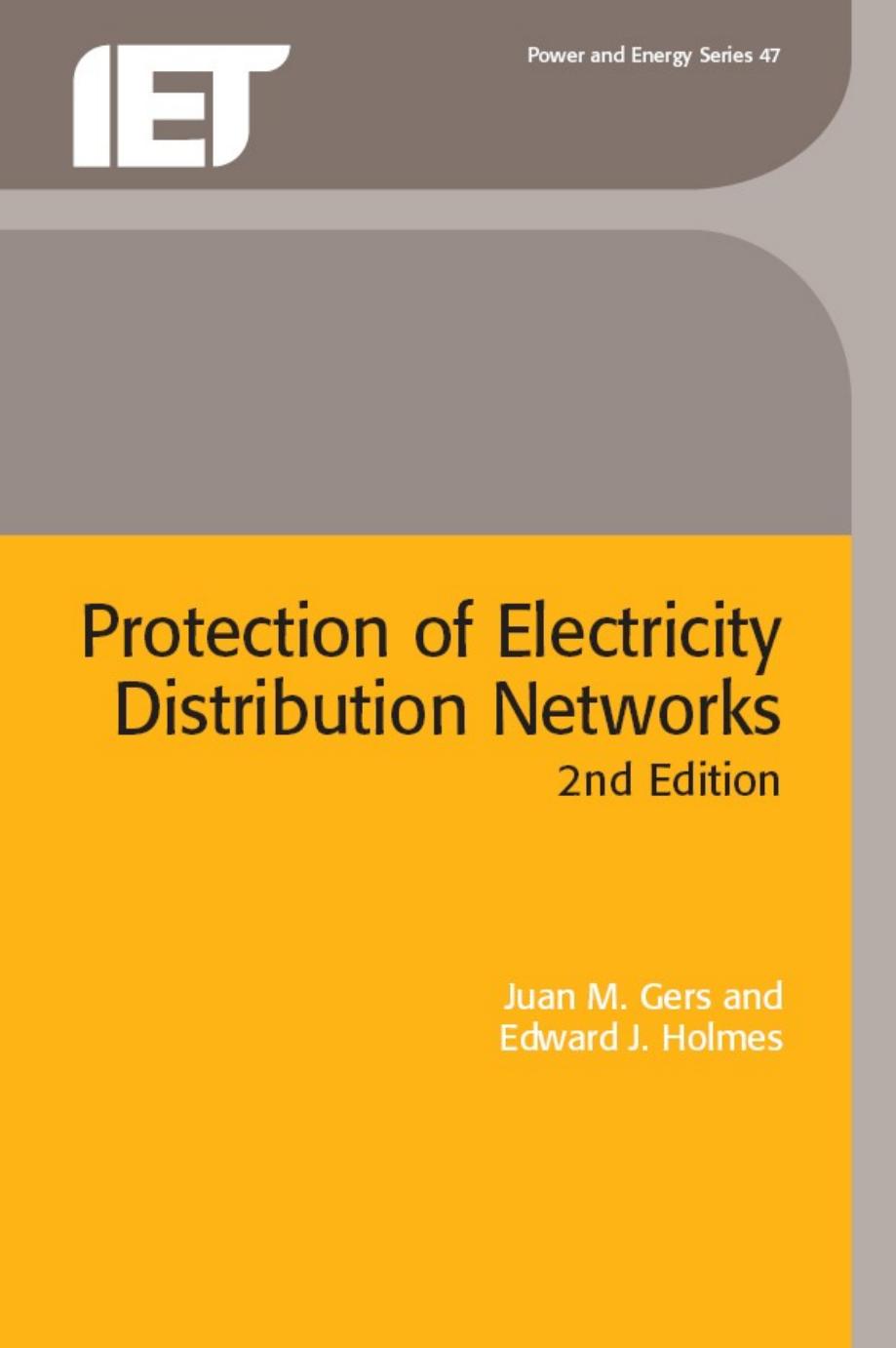 Protection of Electricity Distribution Networks, 2nd Edition (IEE Power and Energy Series) by Ted Holmes Juan Gers