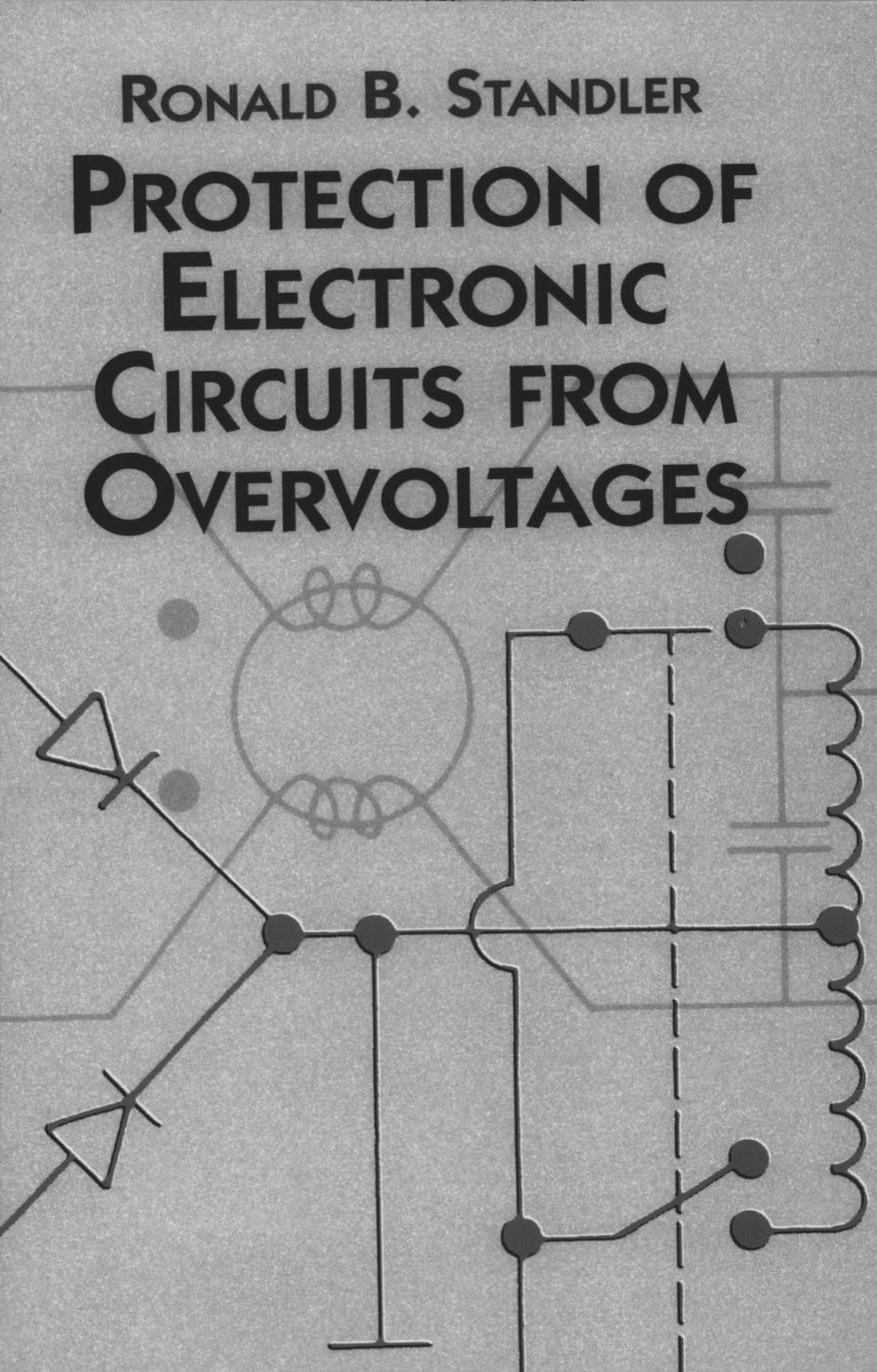 Protection of Electronic Circuits from Overvoltages by Ronald B. Standler
