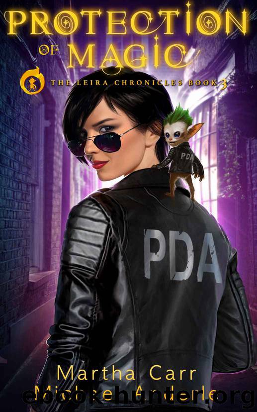 Protection of Magic: The Revelations of Oriceran (The Leira Chronicles Book 3) by Martha Carr & Michael Anderle
