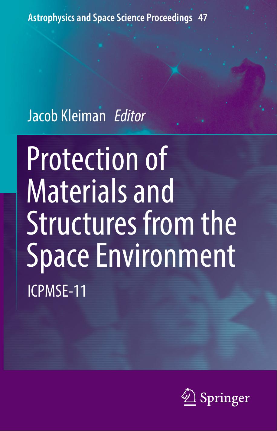 Protection of Materials and Structures from the Space Environment: ICPMSE-11 by Jacob Kleiman (eds.)