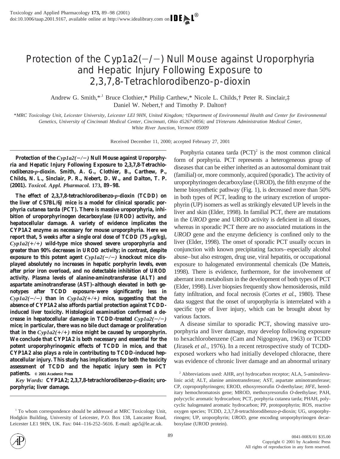 Protection of the Cyp1a2(--) Null Mouse against Uroporphyria and Hepatic Injury Following Exposure to 2,3,7,8-Tetrachlorodibenzo-p-dioxin by Smith A. G. et al