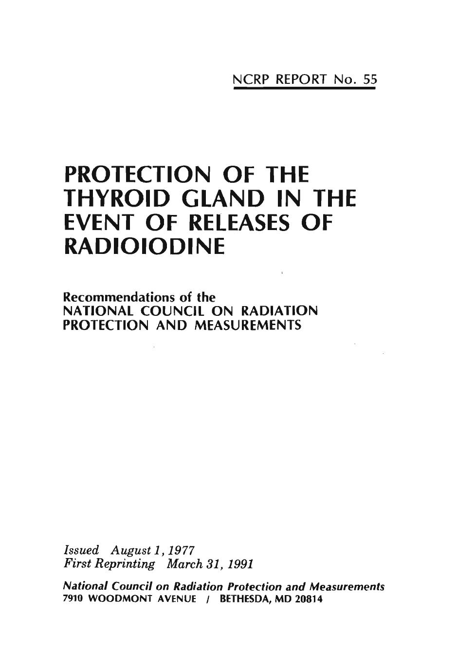 Protection of the thyroid gland in the event of releases of radioiodine: Recommendations of the National Council on Radiation Protection and Measurements (NCRP report ; no. 55) by National Council on Radiation Protection and Measurements