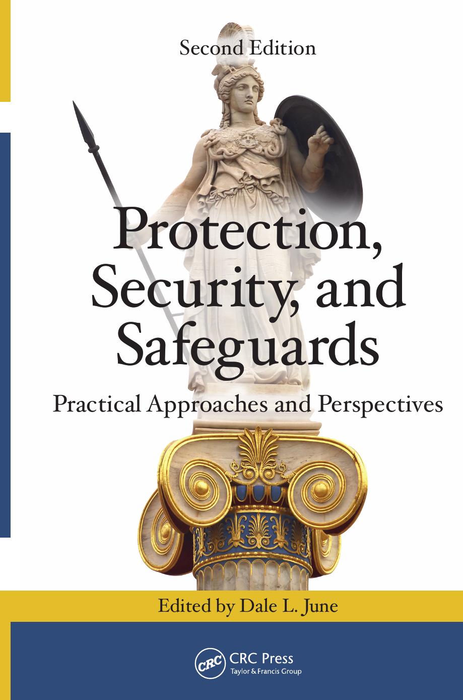 Protection, Security, and Safeguards: Practical Approaches and Perspectives, Second Edition by Unknow