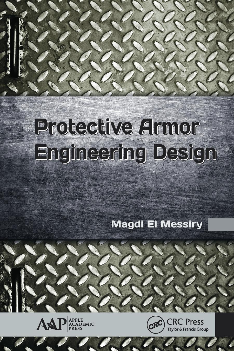 Protective Armor Engineering Design by Magdi El Messiry