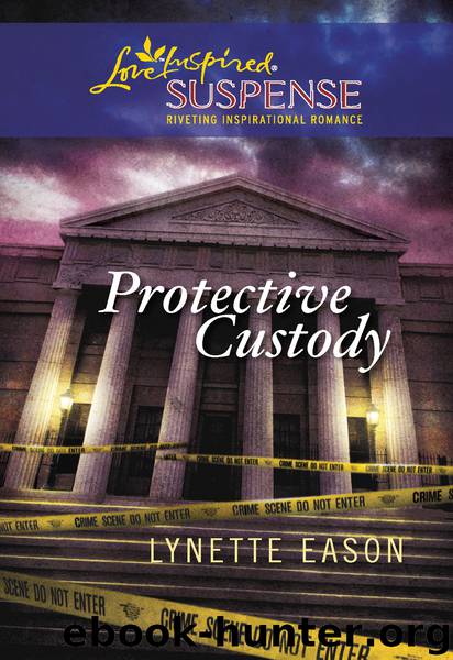 Protective Custody by Lynette Eason