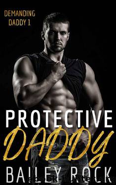 Protective Daddy by Bailey Rock