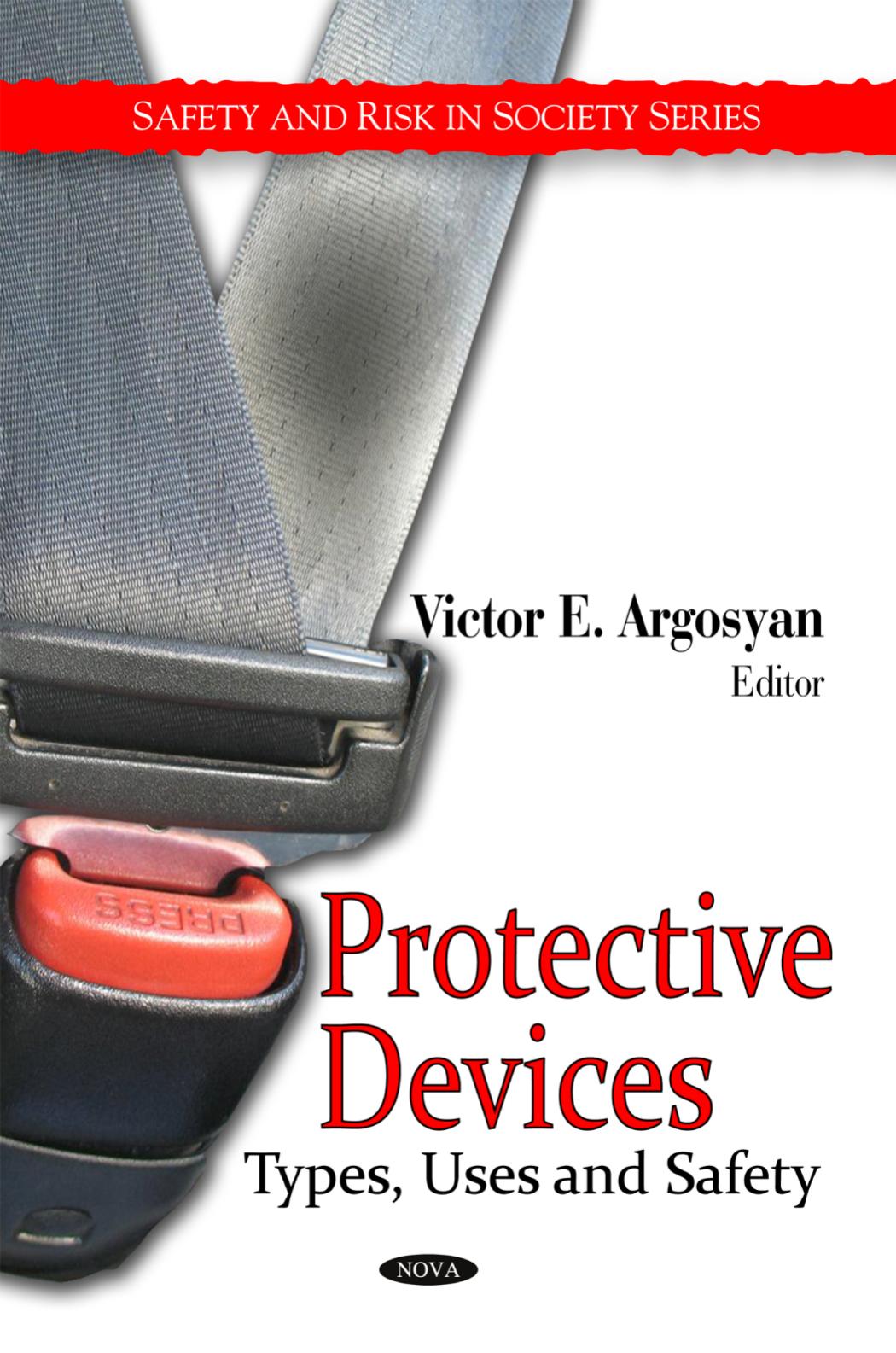 Protective Devices: Types, Uses and Safety by Victor E. Argosyan
