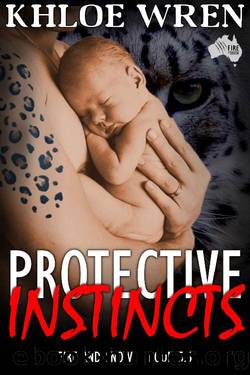 Protective Instincts by Khloe Wren