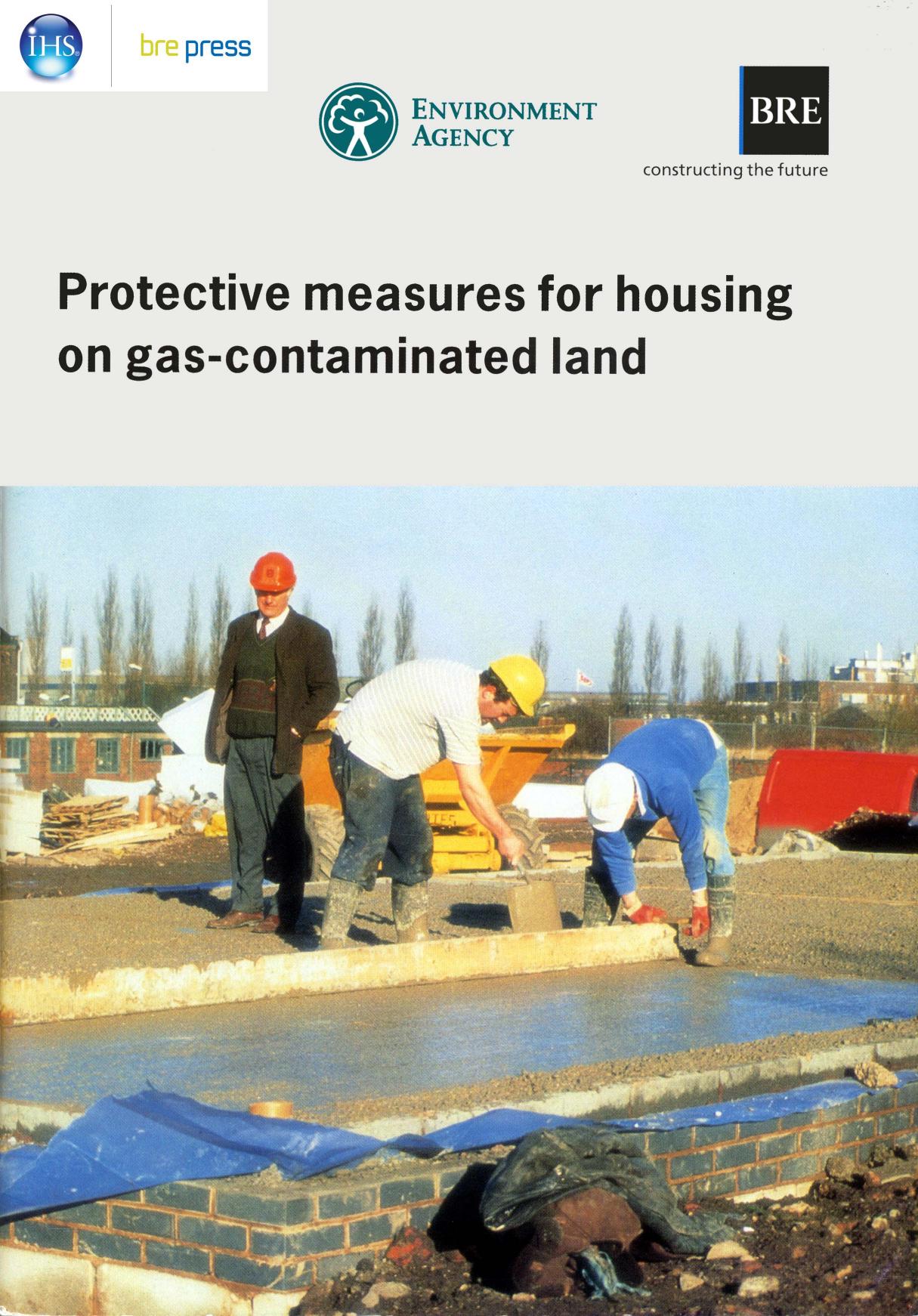 Protective Measures for Housing on Gas-contaminated Land: (BR 414) by Roger Johnson