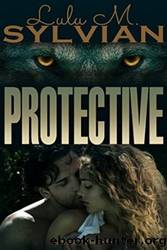 Protective by Lulu M. Sylvian