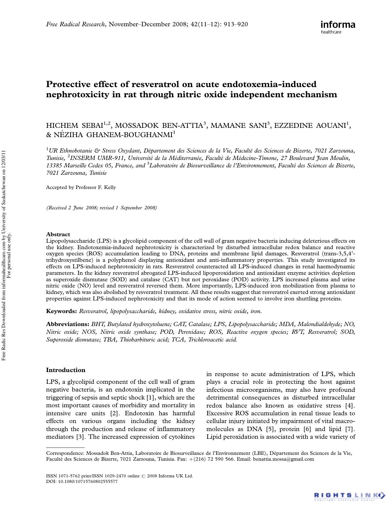 Protective effect of resveratrol on acute endotoxemia-induced nephrotoxicity in rat through nitric oxide independent mechanism by Hichem Sebai1 2 Mossadok Ben-Attia3† Mamane Sani3 Ezzedine Aouani1 & Néziha Ghanem-Boughanmi1