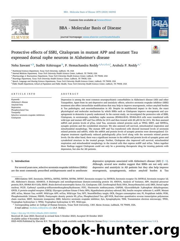 Protective effects of SSRI, Citalopram in mutant APP and mutant Tau expressed dorsal raphe neurons in Alzheimer's disease by Neha Sawant & Sudhir Kshirsagar & P. Hemachandra Reddy & Arubala P. Reddy